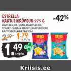 Allahindlus - ESTRELLA
KARTULIKRÕPSUD 275 G