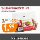 Allahindlus - TALLEGG KANAKROKET 1 KG