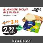 Allahindlus - VALIO MEIEREI SOOLATA
VÕI 82% 500 G