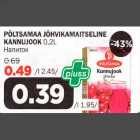 Allahindlus - PÕLTSAMAA JOHVIKAMAITSELlNE KANNUJOOK 0,2L