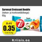 Allahindlus - Sarvesai Croissant Doub!e