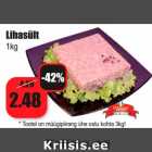 Allahindlus - Lihasült
1kg
