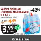 Allahindlus - VÄRSKA ORIGINAAL
LOODUSLIK MINERAALVESI
6 X 1,5 L