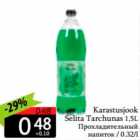 Allahindlus - Karastusjook Selita Tarchunas 1,5 L