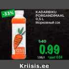 Allahindlus - KADARBIKU
PORGANDIMAHL
0,5 L