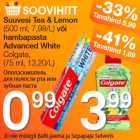 Suuvesi Tea & Lemon 500 ml või hambapasta Advanced White Colgate 75 ml