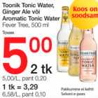 Allahindlus - Toonik Tonic Water, Ginger Ale või Aromatic Tonic Water