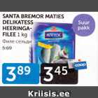 Allahindlus - SANTA BREMOR MATIES  DELIKATESS HEERINGAFILEE 1 KG