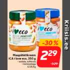 Maapähklikreem
ICA i love eco, 350 g
