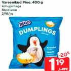 Allahindlus - Vareenikud Pino, 400 g

