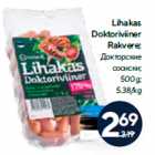 Lihakas
Doktoriviiner
Rakvere