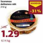 Allahindlus - Saaremaa
delikatess sült
210 g