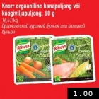 Allahindlus - Knoor orgaaniline kanapuljong või köögiviljapuljong, 60 g