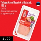 Tallegg kanafileesink viilutatud, 150 g