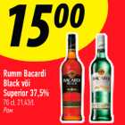 Allahindlus - Rumm Bacardi Black või Superior 