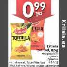 Allahindlus - Estrella
tortillad,l50 g
.magusa tšilli
.juustu