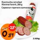 Kuumsuitsu servelaat Maxima Favorit, 280g