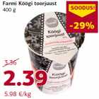 Allahindlus - Farmi Köögi toorjuust
400 g