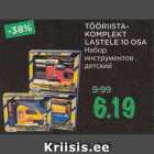 TÖÖRIISTAKOMPLEKT
LASTELE 10 OSA