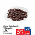 Allahindlus - Rosin šokolaadis V.Pergale, 1 kg