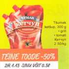 Allahindlus - Tšumak ketšup, 300g 