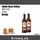 Alkohol - Liköör Vana Tallinn

