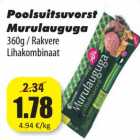Poolsuitsuvorst
Murulauguga

