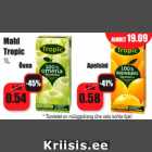 Allahindlus - Mahl
Tropic
1L