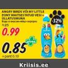 Allahindlus - ANGRY BIRDS VÕI MY LITTLE
PONY MAITSESTATUD VESI +
ÜLLATUSMUNA