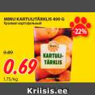 MINU KARTULITÄRKLIS 400 G