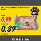 PRALINEE PEHMED VAHVLID 250 G