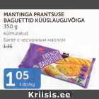 Allahindlus - MANTINGA PRANTSUSE BAGUETTID KÜÜSLAUGUVÕIGA 350 g