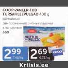 Allahindlus - COOP PANEERITUD TURSAFILEEPULGAD 400 g