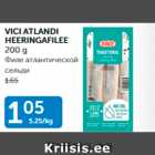 Allahindlus - VICI ATLANDI HEERINGAFILEE 200 G