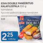 Allahindlus - ESVA DOUBLE PANEERIRUD KALAFILEEPALA 500 G