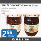 Allahindlus - VALLEE DE I´OURTHE MOOS 600 G
