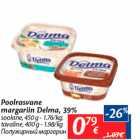 Allahindlus - Poolrasvane
margariin Delma, 39%


