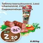 Tallinna toorsuitsuvorst Lossi Lihameistrid