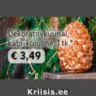 Dekoratiivkuunal, käbi-kujuline, 1 tk