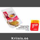 Allahindlus - Tallegg kanafilee
hakkšnitsel, 340 g**