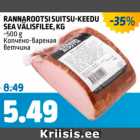 RANNAROOTSI SUITSU-KEEDU SEA VÄLISFILEE, KG