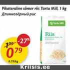 Allahindlus - Pikateraline sõmer riis Tartu Mill, 1 kg