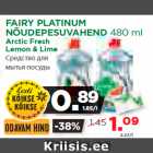 Allahindlus - FAIRY PLATINUM
NÕUDEPESUVAHEND 480 ml