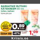 Allahindlus - BARHATNIE RUTSHKI
KÄTEKREEM 80 ml