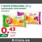 Allahindlus - 7 DAYS STRUUDEL 80 g