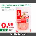 Allahindlus - TALLEGG KANASINK 150 g