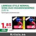 LIBRESSE STYLE NORMAL
WING DUO HÜGIEENISIDEMED