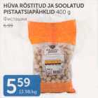 HÜVA RÖSTITUD JA SOOLATUD PISTAATSIAPÄHKLID 400 G