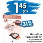 Ülesrullitav vaakumkott, tk*