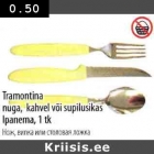 Trаmоntinа
nuga, kahvel või Ipanema, l tk